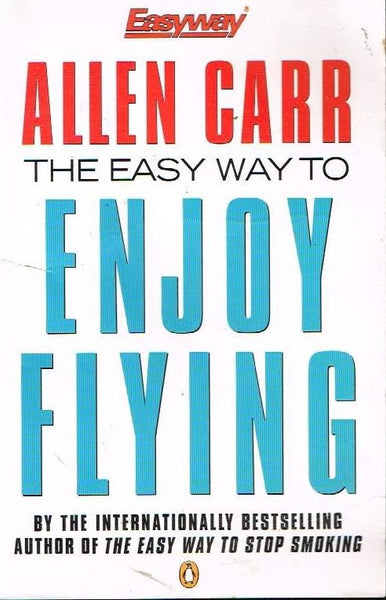 The easy way to enjoy flying Allen Carr