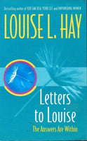 Letters to Louise Louise L Hay