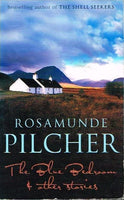 The blue bedroom and other stories Rosamunde Pilcher