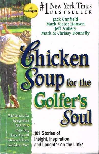 Chicken soup for the golfer's soul Jack Canfield Mark Victor Hansen