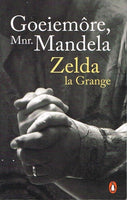 Goeie more Mnr Mandela Zelda la Grange