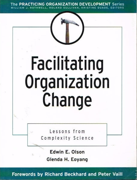 Facilitating organization change Edwin E Olson Glenda H Eoyang