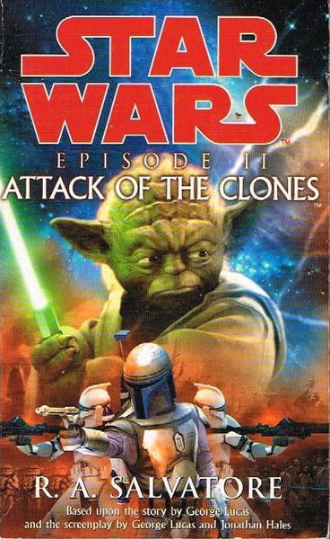 Star Wars episode II attack of the clones R A Salvatore