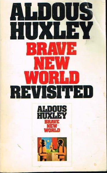 Brave new world revisited Aldous Huxley