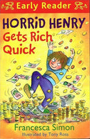 Horrid Henry gets rich quick Francesca Simon