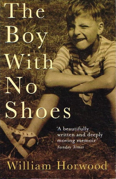 The boy with no shoes William Horwood