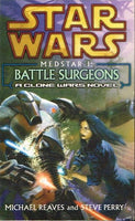 Star Wars Battle surgeons Michael Reaves and Steve Perry