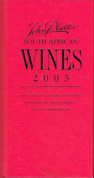 John Platter South African wines 2005
