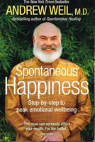 Spontaneous happiness Andrew Weil