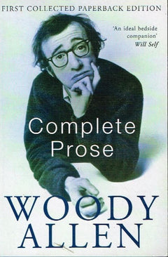 Complete prose Woody Allen