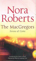 The MacGregors Serena & Caine Nora Roberts
