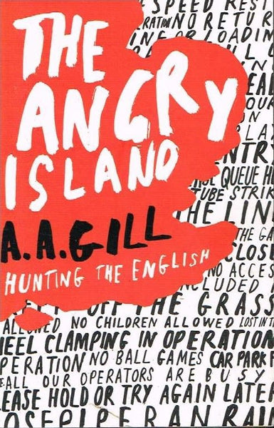 The angry island A A Gill