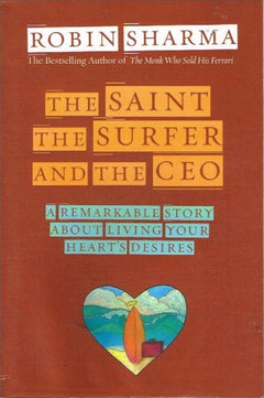 The saint the surfer and the CEO Robin Sharma