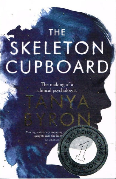 The skeleton cupboard Tanya Byron