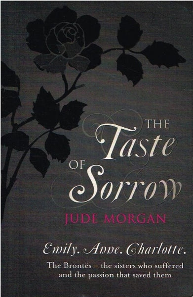 The taste of sorrow Jude Morgan