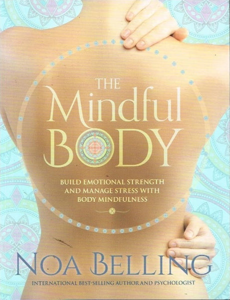 The mindful body Noa Belling