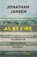 As by fire Jonathan Jansen