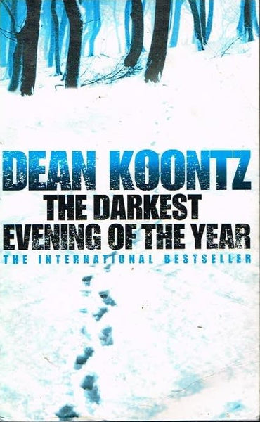 The darkest evening of the year Dean Koontz