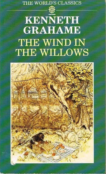 The wind in the willows Kenneth Grahame