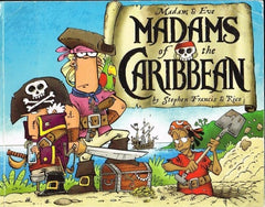 Madams of the Caribbean Madam & Eve