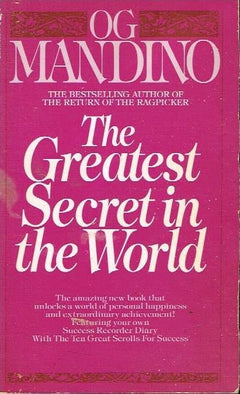 The greatest secret in the world Og Mandino