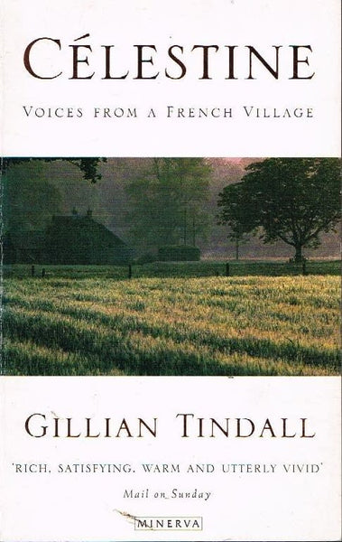 Celestine voices from a French village Gillian Tindall