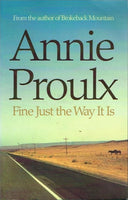 Fine just the way it ie Annie Proulx