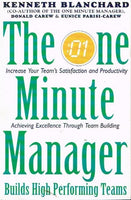 The one minute manager builds high performance teams Kenneth Blanchard