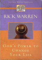 God's power to change your life Rick Warren