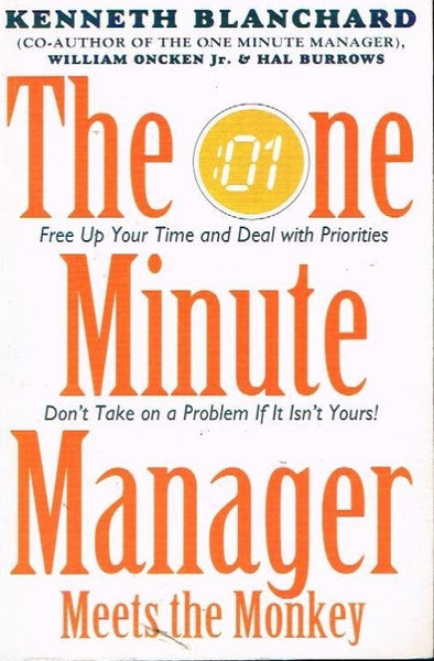 The one minute manager meets the monkey Kenneth Blanchard