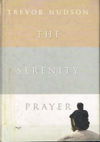 The serenity prayer Trevor Hudson