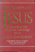 The Gospel of Jesus in search of his original teachings John Davidson