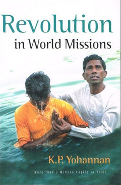 Revolution in world missions K P Yohannan
