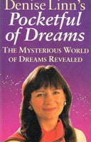 Denise Linn's pocketful of dreams the mysterious world of dreams revealed
