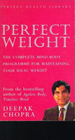 Perfect weight Deepak Chopra