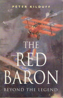 The red baron beyond the legend Peter Kilduff