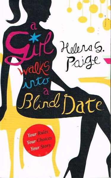 A girl walks into a blind date Helena S Paige