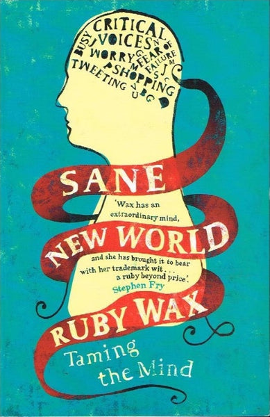 Sane new world Ruby Wax