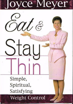 Eat & stay thin Joyce Meyer