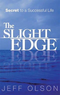 The Slight Edge Secret to a Successful Life Jeff Olson