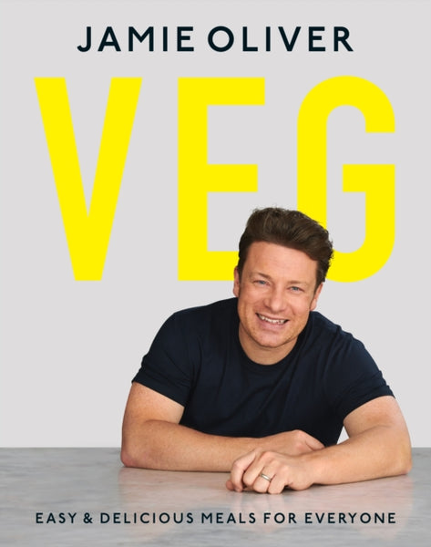 Veg Easy and Delicious Meals for Everyone Jamie Oliver
