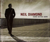 Neil Diamond - Home Before Dark