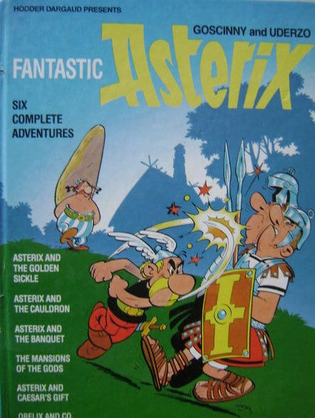 Fantastic Asterix : 6 Complete Adventures Goscinny; Uderzo