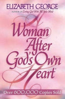 A Woman After God's Own Heart Elizabeth George