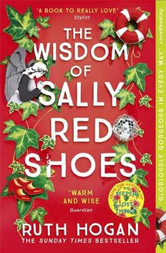 The Wisdom of Sally Red Shoes Ruth Hogan