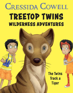 Cressida Cowell Treetop twins wilderness adventures the twins track a tiger