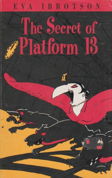 The Secret of Platform 13 Eva Ibbotson