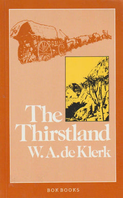 The Thirstland - W. A. De Klerk
