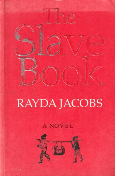 The Slave Book Rayda Jacobs