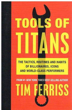 Tools of Titans - Tim Ferriss